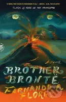 Brother Bronte (A Novel) - Fernando A. Flores - kniha z kategorie Společenská beletrie