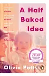 A Half Baked Idea (Winner of the Fortnum & Mason’s Debut Food Book Award) - kniha z kategorie Humanitní a společenské vědy