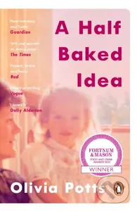 A Half Baked Idea (Winner of the Fortnum & Mason’s Debut Food Book Award) - kniha z kategorie Humanitní a společenské vědy