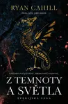 Z temnoty a světla - Ryan Cahill