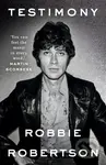 Testimony - Robbie Robertson - kniha z kategorie Umění, design a architektura