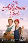 The Allotment Girls - Kate Thompson - kniha z kategorie Romantika
