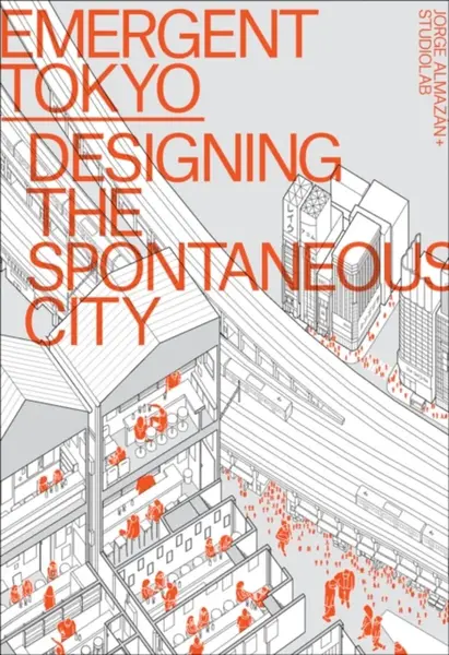 Emergent Tokyo - Jorge Almazan, Studiolab