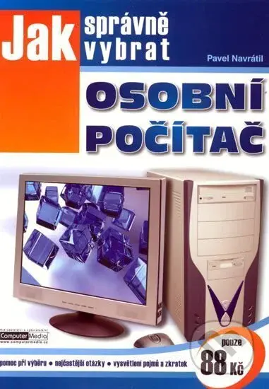 Jak správně vybrat osobní počítač - Josef Myslín - kniha z kategorie Hardware