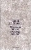 Etymologie XIII-XV - Isidor ze Sevilly