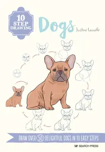 10 Step Drawing: Dogs - Justine Lecouffe