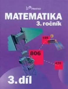 Matematika 3. ročník - 3.díl - Hana Mikulenková, kolektiv autorů