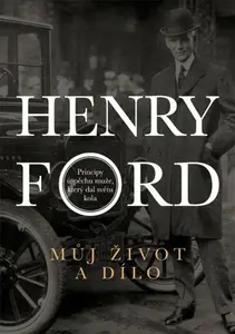 Můj život a dílo (poškozená) - Henry Ford