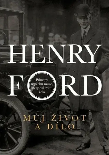 Můj život a dílo (poškozená) - Henry Ford