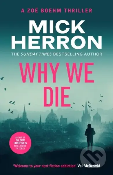 Why We Die (Zoe Boehm Thriller 3) - Mick Herron - kniha z kategorie Detektivky, thrillery a horory