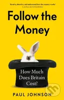 Follow the Money ('Gripping and horrifying... witty and brilliant. Buy it' The Times) - kniha z kategorie Byznys a management