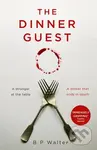The Dinner Guest - B P Walter