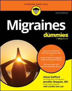 Migraines For Dummies - Diane Stafford, Jennifer Shoquist