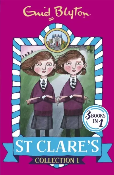 St Clare's Collection 1 - Enid Blyton