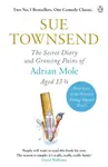 The Secret Diary & Growing Pains of Adrian Mole Aged 13 Â¾ - Sue Townsend