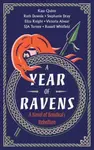 A Year of Ravens - Russell Whitfield, Kate Quinn, Downie Ruth, Eliza Knight, Stephanie Drayová, Simon Turney, Vicky Alvear