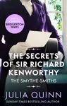 The Secrets of Sir Richard Kenworthy - Julia Quinnová