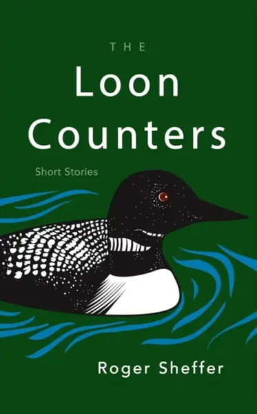 The Loon Counters - Roger Sheffer