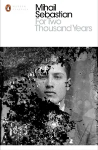 For Two Thousand Years - Mihail Sebastian