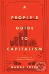 A People's Guide to Capitalism (An Introduction to Marxist Economics) - kniha z kategorie Byznys a management