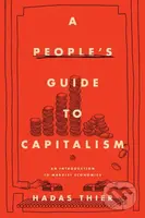 A People's Guide to Capitalism (An Introduction to Marxist Economics) - kniha z kategorie Byznys a management