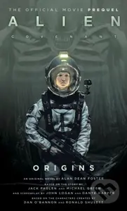 Alien: Covenant 2 - The Official Prequel to the Blockbuster Film - kniha z kategorie Společenská beletrie