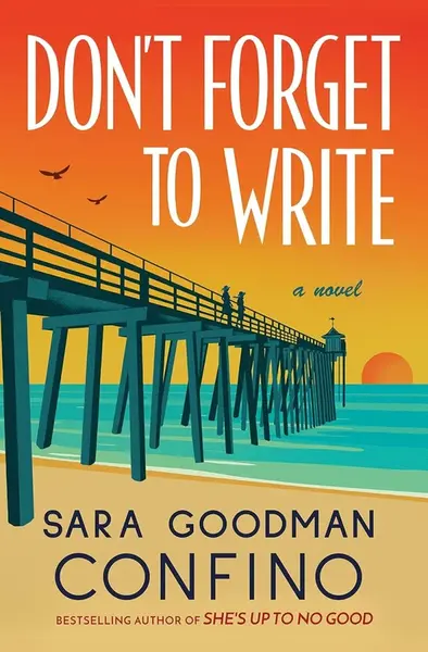 Don't Forget to Write - Confino Sara Goodman
