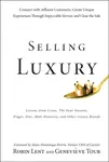 Selling Luxury - Genevieve Tour, Robin Lent