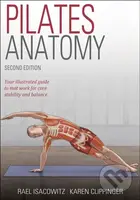 Pilates Anatomy - Karen Clippinger, Rael Isacowitz - kniha z kategorie Zdraví a životní styl