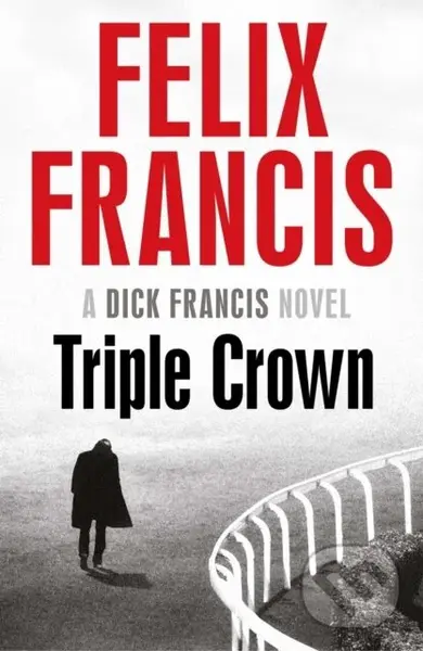 Triple Crown - Felix Francis