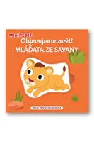MiniPEDIE – Objevujeme svět! Mláďata ze savany  Nathalie Choux - Nathalie Choux