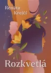 Rozkvetlá - Renáta Krejčí