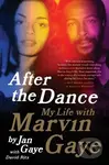 After the Dance (My Life with Marvin Gaye) - David Ritz, Jan Gaye - kniha z kategorie Umění, design a architektura