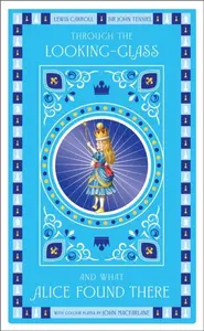 Through the Looking-Glass - Lewis Carroll