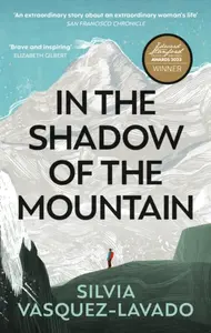 In The Shadow of the Mountain - Silvia Vasquez-Lavado