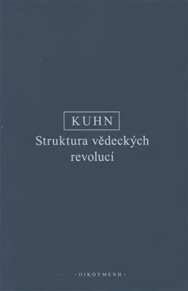 Struktura vědeckých revolucí - T. S. Kuhn
