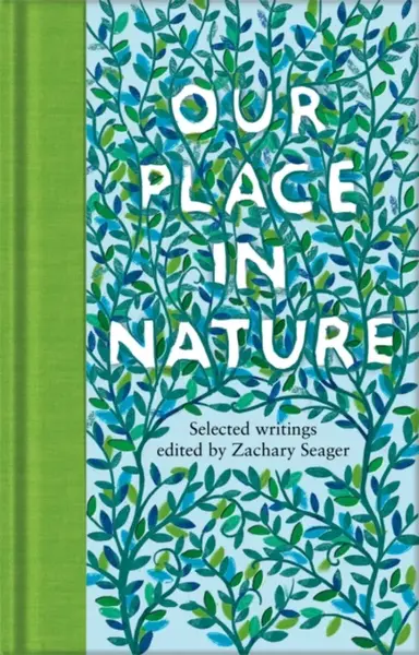Our Place in Nature - Seager Zachary