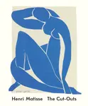 Henri Matisse: The Cut Outs - Karl Buchberg