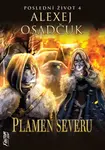 Plamen severu - Poslední život 4 - Alexej Osadčuk