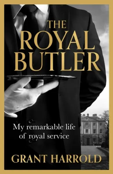 The Royal Butler - Grant Harrold