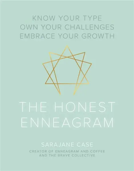 The Honest Enneagram - Sarajane Case