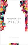 Pixel - Owen Good, Krisztina TÃ³th