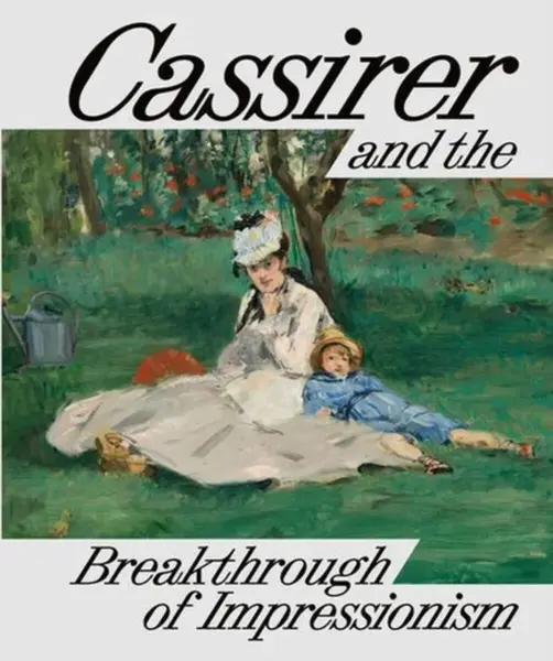 Cassirer and the Breakthrough of Impressionism