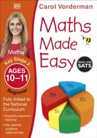 Maths Made Easy: Beginner, Ages 10-11 (Key Stage 2) - Carol Vorderman