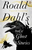 Roald Dahl's Book of Ghost Stories - Roald Dahl