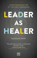 Leader as Healer - Nicholas Janni