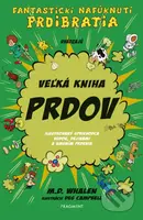 Veľká kniha prdov - Des Campbell (ilustrátor), M.D. Whalen - kniha z kategorie Beletrie pro děti