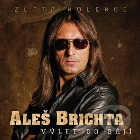 Aleš Brichta: Výlet do bájí / Zlatá kolekce (3 CD)