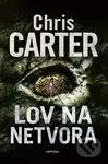 Lov na netvora - Chris Carter - kniha z kategorie Detektivky, thrillery a horory