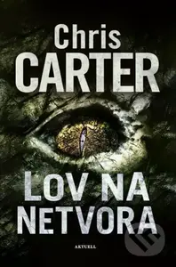 Lov na netvora - Chris Carter - kniha z kategorie Detektivky, thrillery a horory